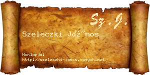 Szeleczki János névjegykártya
